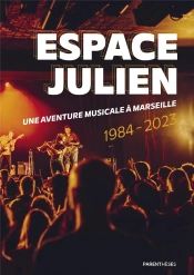Espace Julien : Une Aventure Musicale À Marseille