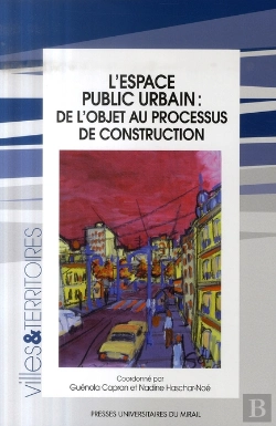 Bertrand.pt - Espace Public Urbain: De L Objet Au Processus De Construction