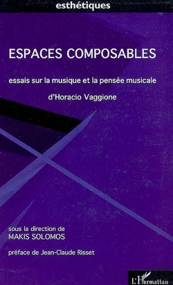 Bertrand.pt - Espaces Composables ; Essais Sur La Musique Et La Pensée Musicale