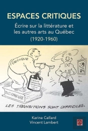 Espaces Critiques. Ecrire Sur La Litterature Et Les Autres Arts