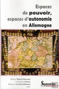 Bertrand.pt - Espaces De Pouvoir, Espaces D'Autonomie En Allemagne