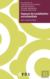 Espaces De Socialisation Extrafamiliale ; Dans La Petite Enfance
