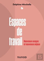 Espaces De Travail : Le Nouvel Enjeu Managérial De L'Entreprise