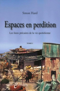 Bertrand.pt - Espaces En Perdition Lieux Precaires De La Vie Quotidienne T 01