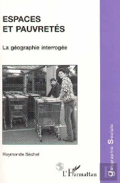 Espaces Et Pauvretes ; La Geographie Interrogee