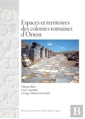 Espaces Et Territoires Des Colonies Romaines D'Orient