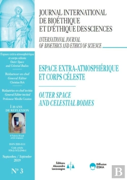 Bertrand.pt - Espaces Extra-Atmospherique Et Corps Celeste-Jib Vol 30 N°3-2019 : Journal International De Bioethique Et D'Ethique Des Sciences