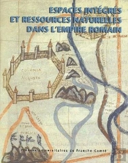 Bertrand.pt - Espaces Integres Et Ressources Naturelles Dans L'Empire Romain