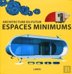 Bertrand.pt - Espaces Minimums ; Architecture Du Futur
