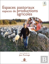 Espaces Pastoraux, Espaces De Productions Agricoles