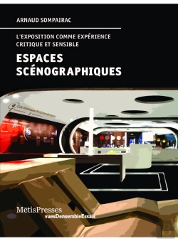 Bertrand.pt - Espaces Scénographiques ; L'Exposition Comme Expérience Critique Et Sensible