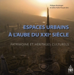 Bertrand.pt - Espaces Urbains À L'Aube Du Xxie Siècle ; Patrimoine Et Héritages Culturels