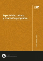 Espacialidad Urbana Y Educación Geográfica