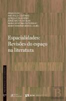 Espacialidades: Revisões do Espaço na Literatura