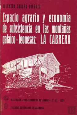 Bertrand.pt - Espacio Agrario Y Economía De Subsistencia En Las Montañas Galaico-Leonesas: La Cabrera