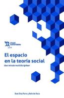 Espacio En La Teoria Social Una Mirada Multidisciplinar