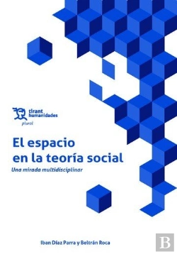 Bertrand.pt - Espacio En La Teoria Social Una Mirada Multidisciplinar