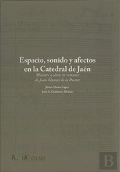 Espacio, Sonido Y Afectos En La Catedral De Jaén