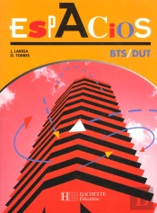Espacios Bts 1e Et 2e Annees ; Livre De L'Eleve