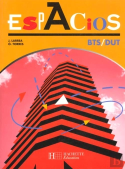 Bertrand.pt - Espacios Bts 1e Et 2e Annees ; Livre De L'Eleve