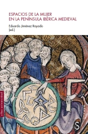 Espacios De La Mujer En La Peninsula Iberica Medieval