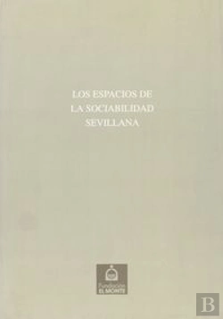 Bertrand.pt - Espacios De La Sociabilidad Sevillana,Los Nº20