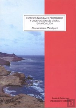 Bertrand.pt - Espacios Naturales Protegidos Y Ordenación Del Litoral En Andalucía