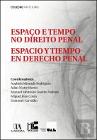 Espaço e Tempo no Direito Penal | Espacio y Tiempo en Derecho Penal