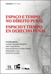 Espaço e Tempo no Direito Penal | Espacio y Tiempo en Derecho Penal