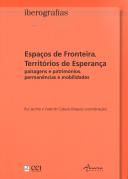 Espaços de Fronteira, Territórios de Esperança