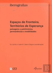 Espaços de Fronteira, Territórios de Esperança