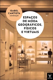 Espaços de Moda Geográficos, Físicos e Virtuais