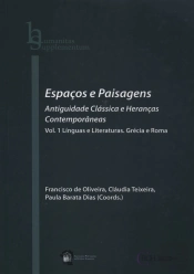 Espaços e Paisagens: Antiguidade Clássica e Heranças Contemporâneas - Volumes I e II