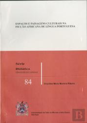 Espaços e Paisagens Culturais na Ficção Africana de Língua Portuguesa