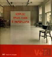 Espaços para viver e Trabalhar