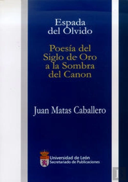 Bertrand.pt - Espada Del Olvido. Poesía Del Siglo De Oro A La Sombra Del Canon