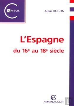 Bertrand.pt - Espagne Du  Xvi Au Xviii Siecle ; Edition 2002
