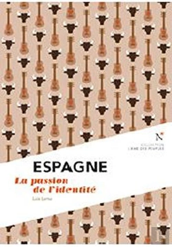 Bertrand.pt - Espagne ; La Passion De L'Identité