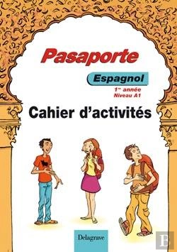 Bertrand.pt - Espagnol ; 1e Annee, Niveau A1 ; Cahier D'Activites