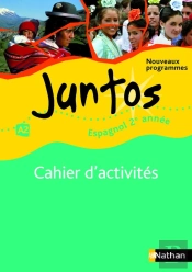 Espagnol ; 2ere Annee ; Niveau A2 ; Cahier D'Activites (Edition 2009)