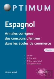 Espagnol : Annales Corrigées Des Concours D'Entrée Dans Les Écoles De Commerce