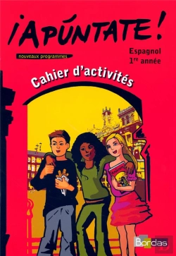 Bertrand.pt - Espagnol ; Cahier D'Activites ;1ere Annee (Edition 2006)
