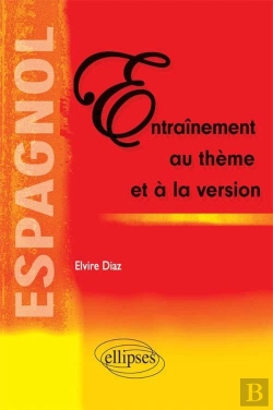 Bertrand.pt - Espagnol - Entraînement Au Thème Et La Version