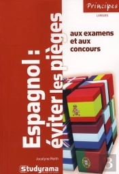 Espagnol : Éviter Les Pièges Aux Examens Et Aux Concours (3e Édition)