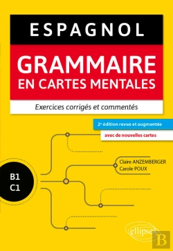 Bertrand.pt - Espagnol. Grammaire En Cartes Mentales Avec Exercices Corrigés Et Commentés [B1-C1]