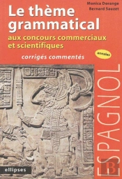Espagnol - Le Thème Grammatical Aux Concours Commerciaux Et Scientifiques Espagnol