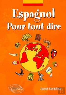 Bertrand.pt - Espagnol - Pour Tout Dire - Lexique D'Expressions Espagnoles