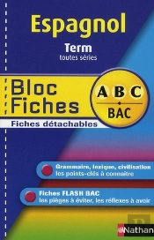 Espagnol ; Terminale Toutes Séries ; Bloc Fiches