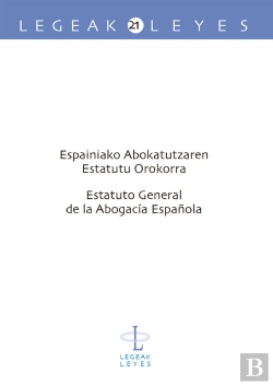 Bertrand.pt - Espainiako Abokatutzaren Estatutu Orokorra - Estatuto General De La Abogacía Española