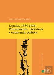 España, 1836-1936. Pensamiento, Literatura Y Economía Política